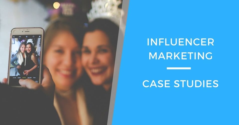 Influencer Marketing Case Studies That Built 7-Figure Brands